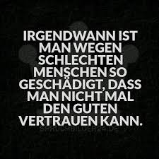 Spruch Vertrauen Gebrochen Vertrauen Gebrochen Sprüche