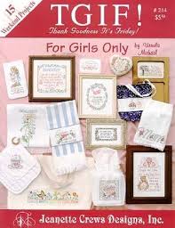 It has some shelf wear but overall it is in good used condition. For Girls Only Tgif Cross Stitch Pattern By Jeanette Crews Designs Shop Online For Arts Crafts In Fiji