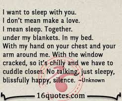 I want someone who stimulates my brain as much as my body. I Wanna Make Love Quotes Quotesgram