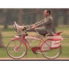 You Go Pee Wee In A World Of His Own Where Few Other Want To Go Pee Wee Herman Bicycle Wee