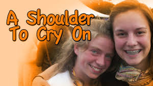 A Shoulder To Cry On
