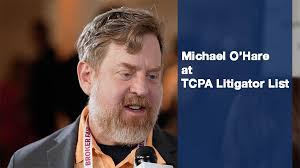 Michael O'Hare at TCPA Litigator List