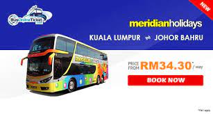 Kuala lumpur is one of the most popular cities in malaysia and a no trip to the country is complete without visiting kl. Kl To Jb Bus With Meridian Holidays Express Busonlineticket Com