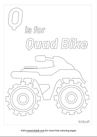 Download this adorable dog printable to delight your child. Q Is For Quad Bike Coloring Pages Free Letters Coloring Pages Kidadl