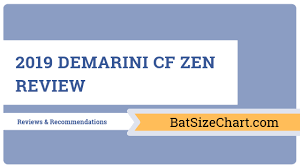 2019 Demarini Cf Zen Review Bat Size Chart