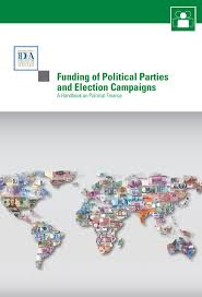 Funding Of Political Parties And Election Campaigns A Handbook On Political Finance International Idea