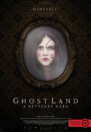 Remulet haza teljes film videa. Ghost Land A Retteges Haza