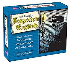 2021 yearly printable calendars in microsoft word, excel and pdf. 2021 Forgotten English Vanishing Vocabulary And Folklore Boxed Daily Calendar Kacirk Jeffrey 9781531910952 Amazon Com Books