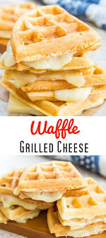 Waffle Grilled Cheese Recipe Grilled Cheese Waffles Waffle Maker Recipes Savory Waffles