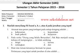 Sekian pembahasan kita tentang soal tema 6 kelas 2. Soal Uas Bahasa Indonesia Semester 1 Kelas 6 Sd Sekolahdasar Net