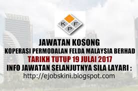 Employees in koperasi permodalan felda malaysia berhad. Jawatan Kosong Koperasi Permodalan Felda Malaysia Berhad 19 Julai 2017