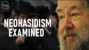 What is Neo-Hasidism?
