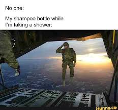No One My Shampoo Bottle While I M Taking A Shower Ifunny Funny Memes Memes Cool Captions