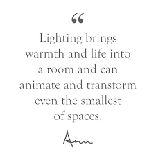No Matter What When Designing A Room Aerin Always Starts With Lighting Interior Design Quotes Home Quotes And Sayings Design Quotes