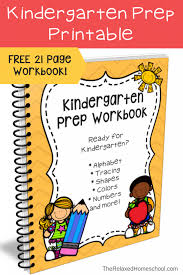 Here's everything you'll need to homeschool kindergarten for free! Free Kindergarten Prep Workbook The Relaxed Homeschool