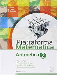 Piattaforma Matematica Aritmetica 2 Geometria 2 Per La Scuola Media Con E Book Con Espansione On Scuola Media Algebra Aritmetica