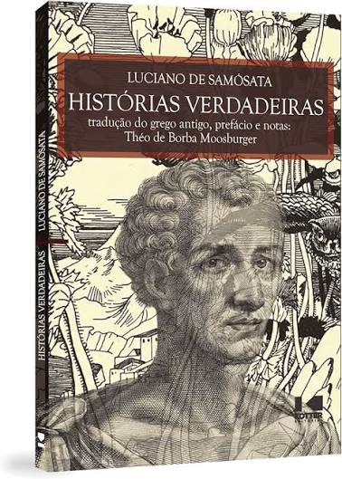 Amazon.com: HISTÓRIAS VERDADEIRAS: 9786553612914: SAMOSATA, LUCIANO DE: 圖書