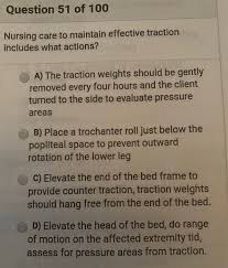 Patient's foot is resting on footboard of bed Solved Question 51 Of 100 Nursing Care To Maintain Effect Chegg Com