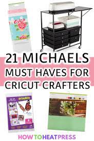 22 Michaels Must Haves For Cricut Crafters Heat Transfer Vinyl Projects Cricut Projects Beginner Adhesive Vinyl Projects