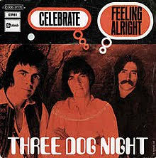Black And White Three Dog Night Lyrics Meaning Celebrate Three Dog Night Song Wikipedia