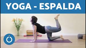 Ejercicios de yoga para la espalda y cervicales. Yoga Para La Columna Vertebral Yoga Espalda Sana Youtube