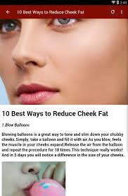 Fat suctioning procedures or face lifts can remove excess fat or skin. How To Lose Face Fat For Android Apk Download