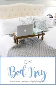 Diy Bed Tray Sense Serendipity Quick And Easy Bed Tray Tutorial Bed Tray Diy Bed Tray Diy Bed
