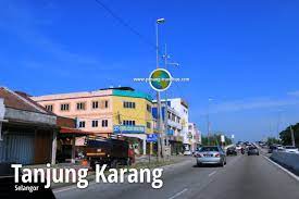 Tanjung Karang ä¸¹çµ¨åŠ å¼„ Selangor