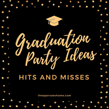 Cool distance senior party ideas : Graduation Party Ideas Hits Misses The Sparrow S Home