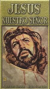 Amazon.com: Jesus Nuestro Senor [VHS] : Claudio Brook, Narciso Busquets,  Carlos East, Rita Macedo, Elsa Cárdenas, David Povall, Juan Miranda, Xavier  Loyá, Agustín Martínez Solares, Freddy Fernández, Ernesto Juárez, Jorge  Casanova, Eduardo
