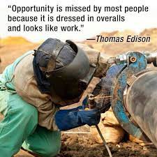 Pic Of Career I Chose This Picture Because After High School I Would Like To Go Work In The Pipeline I Would Like To B Welding Quote Welding Welding Projects