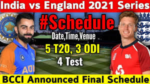 Ahead of the test series. India Vs England Series 2021 4 Test 5 T20 3 Odi Match Final Schedule Date Time Indveng Youtube