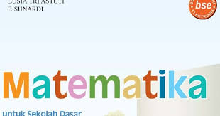 Download buku dunia matematika kelas 4 indriyastuti pdf. Download Buku Dunia Matematika Kelas 4 Indriyastuti