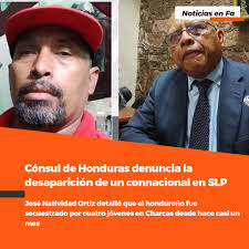 Desde el 17 de abril, un trabajador de limpia de la Presidencia Municipal  de Charcas, en San Luis Potosí, de nacionalidad hondureña, está  desaparecido. José Natividad Ortiz Cisnado, cónsul general de Honduras,