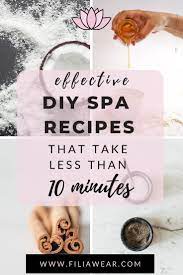 How To Treat Yourself To A Spa Day At Home Diy Recipes Filia Wear Diy Spa Day Diy Spa Diy Spa Recipes