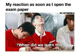 This Was Me During My Math Exam Funny Kpop Memes Exams Memes Nct
