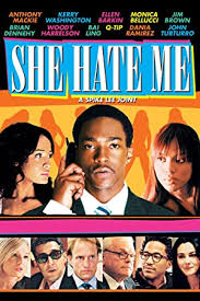 Fired from his job for exposing corrupt business practices, a former biotech executive turns to impregnating. Watch She Hate Me Prime Video