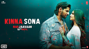 Kinna Sona Song Lyrics Translation Jubin Nautiyal Marjaavaan Film Kinna sona tenu rab ne banaya full video song marjaavaan mp3 duration 2:18 size 5.26 mb / royal song 8. kinna sona song lyrics translation jubin nautiyal marjaavaan film