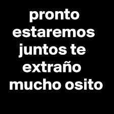 Maybe you would like to learn more about one of these? Pronto Estaremos Juntos Te Extrano Mucho Osito Post By Mauti On Boldomatic