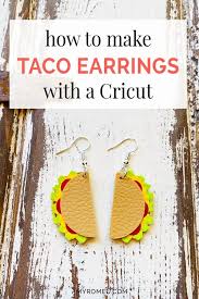 Download How To Make Taco Earrings With A Cricut Amy Romeu SVG, PNG, EPS, DXF File