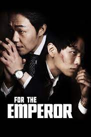 For the Emperor (2014) - IMDb