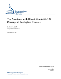 The Americans With Disabilities Act Ada Coverage Of Contagious Diseases Everycrsreport Com