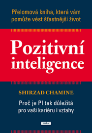 Stahovat Nebo Cist Online Pozitivni Inteligence Kniha Zdarma Shirzad Chamine Prelomova Kniha Ktera Vam Pomuze Vest Stastnejsi Ebooks Library Ebooks Library