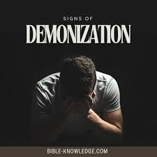What Are The Signs of Demonization?
