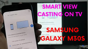 Samsung Galaxy M30s Smart View Cast Your Screen On Tv Youtube