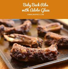 Baby Back Pork Ribs With Adobo Glaze Kawaling Pinoy Recipe Pork Ribs Baby Back Pork Ribs Adobo