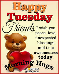 Essentially, every day should be celebrated and that includes tuesday. 50 Best Tuesday Morning Quotes Wishes Pics Morning Greetings Morning Quotes And Wishes Images