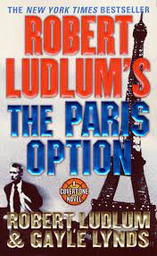 The bourne identity (jason bourne, #1) by. The Paris Option Covert One 3 By Robert Ludlum