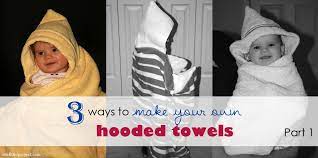 This hooded towel tutorial is so easy and fast to make. 3 Ways To Make Your Own Hooded Towels Part 1