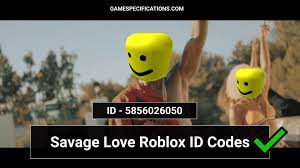 0 for feb 2021 super easy : Savage Love Roblox Id Codes Remixes Included 2021 Game Specifications